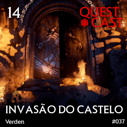 INVASÃO-DO-CASTELO-QUEST-CAST-RPG-PODCAST-14