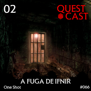 A-Fuga-de-Ifnir-Podcast-RPG