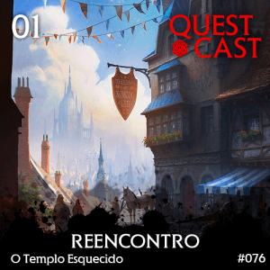 Reencontro---O-Templo-Esquecido-Quest-Cast-RPG-capa