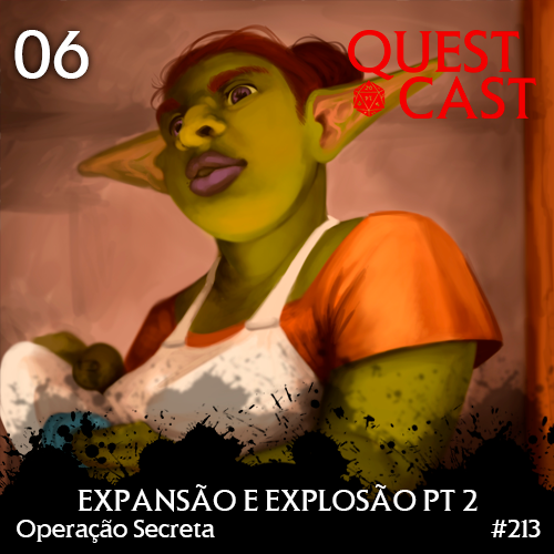 expansao-e-explosao-pt2-questcast